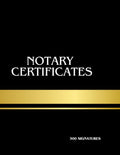 Notary Certificates: Witness, Acknowledgement, Attest, certified copy and JuraT