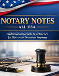 Notary Notes – All USA: Professional Records & Reference for Notaries & Document Preparers