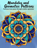Mandala and Geometric Patterns: A Relaxing Coloring Book