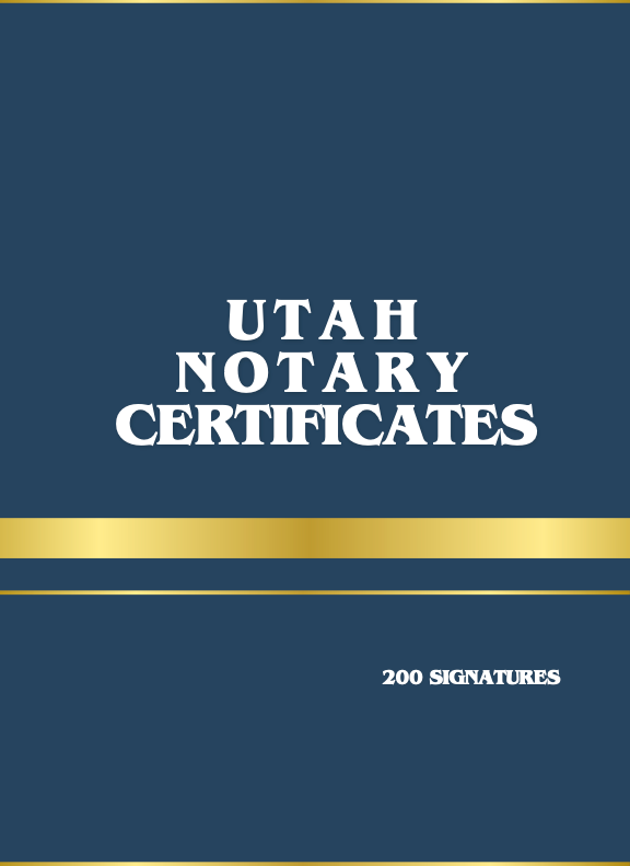 Utah Notary Forms Book 200 Ready-to-Use Notary Certificates for Utah Notaries Public | Jurat, Acknowledgment & Oath Forms