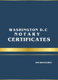 WASHINGTON D.C. NOTARY CERTIFICATES BOOK Professional Ready-to-Use Notarial Forms for Washington D.C. Notaries Public