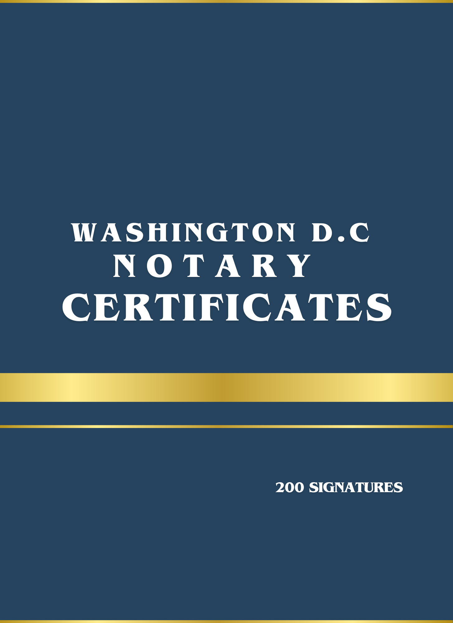 WASHINGTON D.C. NOTARY CERTIFICATES BOOK Professional Ready-to-Use Notarial Forms for Washington D.C. Notaries Public
